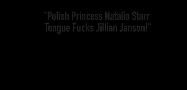  Polish Princess Natalia Starr Tongue Fucks Jillian Janson!